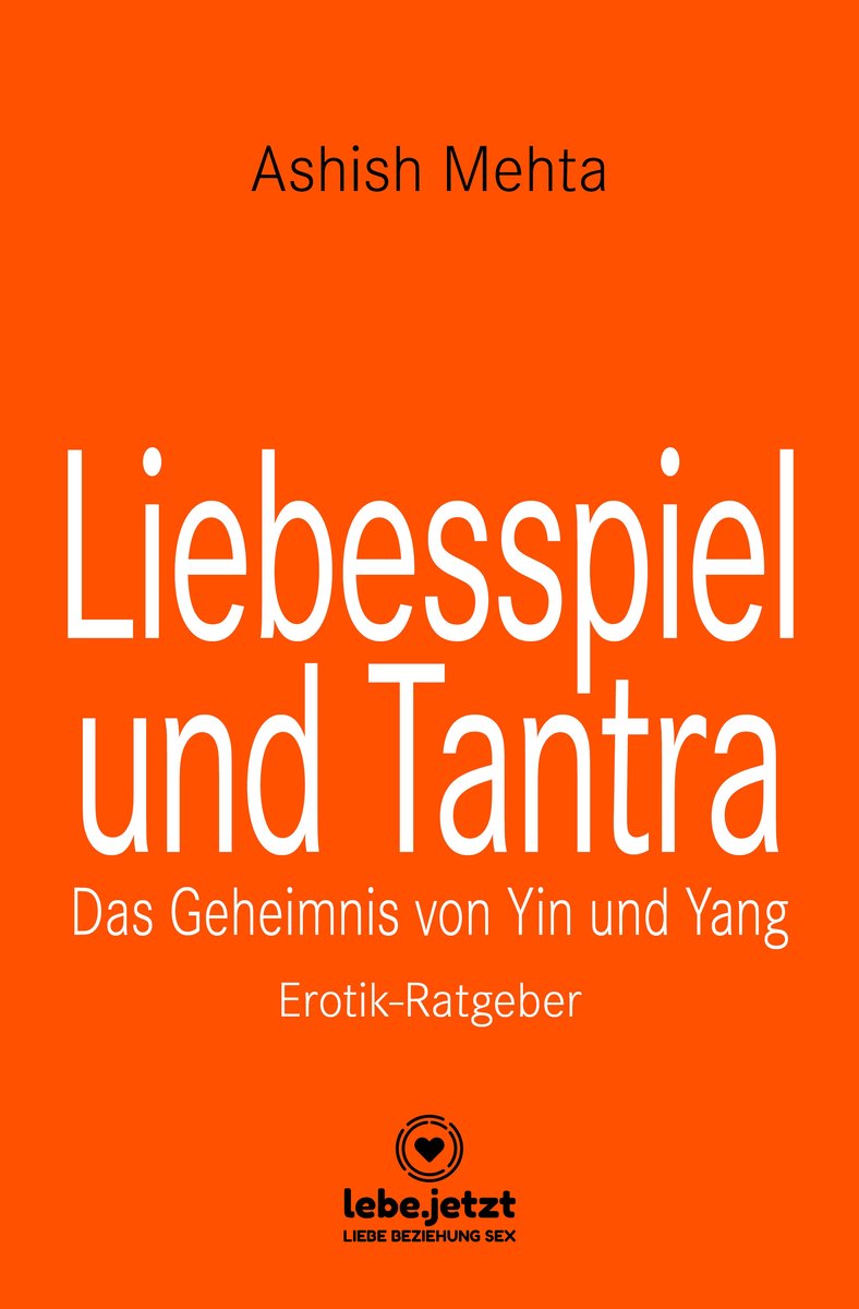 Liebesspiel und Tantra | Erotischer Ratgeber